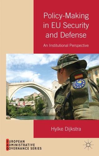 Policy-Making in EU Security and Defense