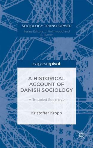 A Historical Account of Danish Sociology