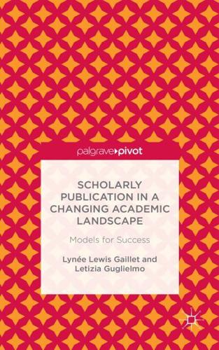 Scholarly Publication in a Changing Academic Landscape