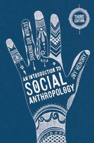 An Introduction to Social Anthropology 3rd edition
