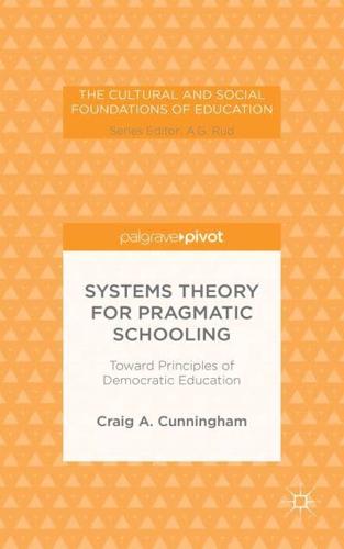 Systems Theory for Pragmatic Schooling