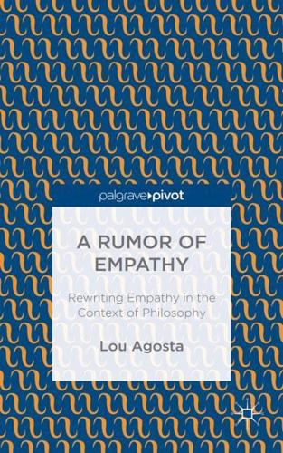 A Rumor of Empathy: Rewriting Empathy in the Context of Philosophy