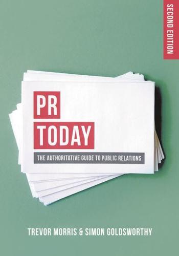 PR Today : The Authoritative Guide to Public Relations