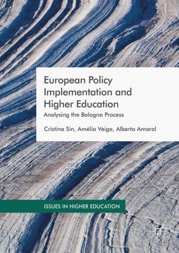 European Policy Implementation and Higher Education : Analysing the Bologna Process