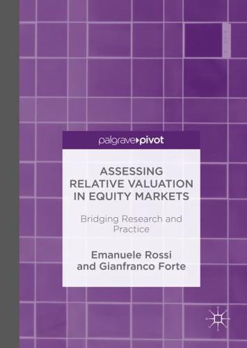 Assessing Relative Valuation in Equity Markets : Bridging Research and Practice