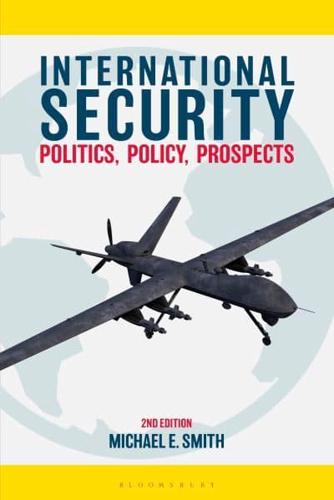 International Security : Politics, Policy, Prospects