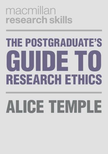 The Postgraduate's Guide to Research Ethics