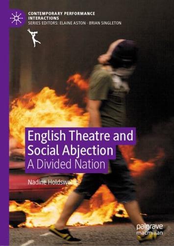 English Theatre and Social Abjection : A Divided Nation