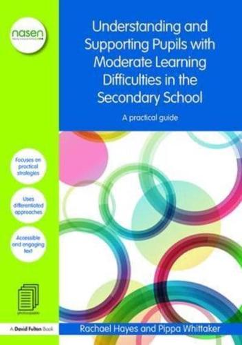 Understanding and Supporting Pupils With Moderate Learning Difficulties in the Secondary School