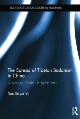 The Spread of Tibetan Buddhism in China