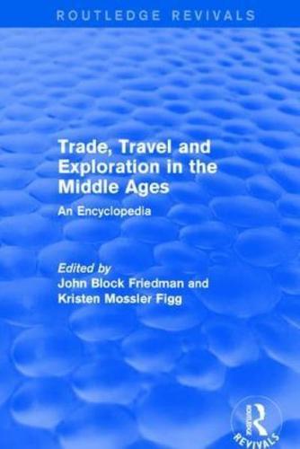 Trade, Travel, and Exploration in the Middle Ages