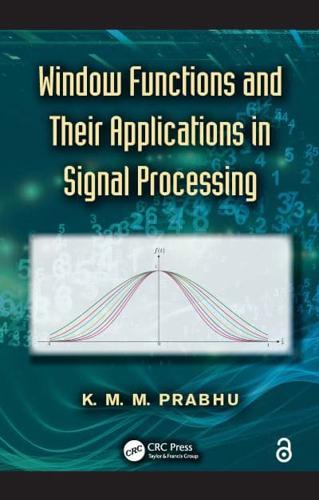 Window Functions and Their Applications in Signal Processing