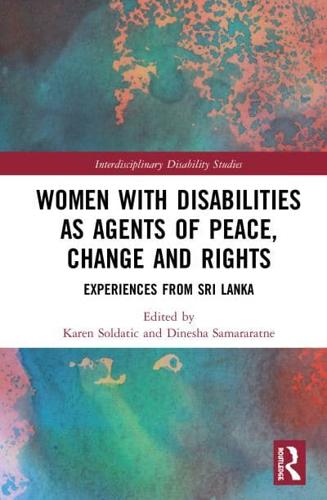 Women With Disabilities as Agents of Peace, Change and Rights