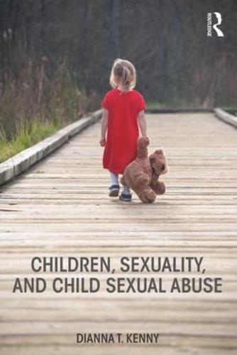 Children, Sexuality and Child Sexual Abuse