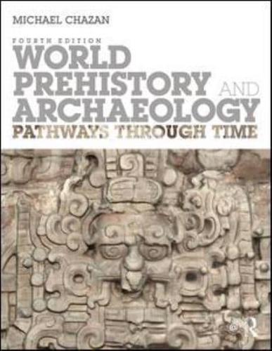 World Prehistory and Archaeology