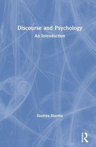 Discourse and Psychology: An Introduction
