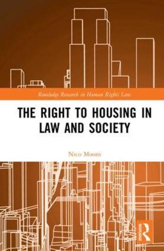 The Right to Housing in Law and Society