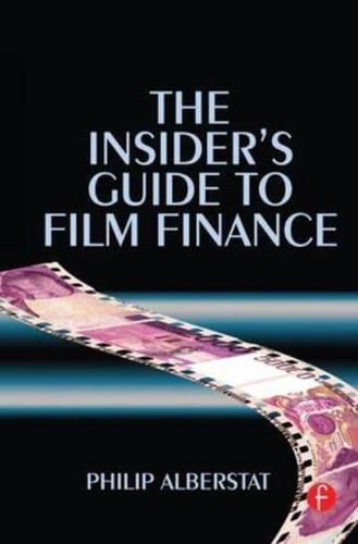 The Insider's Guide to Film Finance