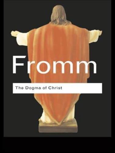 The Dogma of Christ and Other Essays on Religion, Psychology and Culture