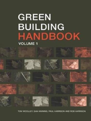 Green Building Handbook Volume 1