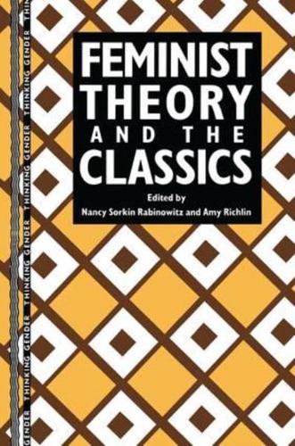Feminist Theory and the Classics