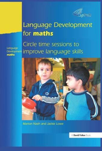 Language Development for Maths. Circle Time Sessions to Improve Communication Skills in Maths