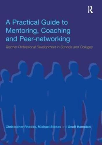 A Practical Guide to Mentoring, Coaching and Peer-Networking