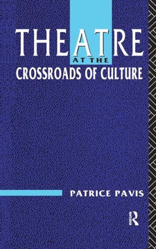 Theatre at the Crossroads of Culture