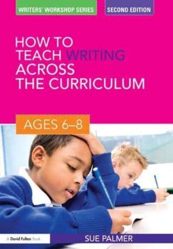 How to Teach Writing Across the Curriculum