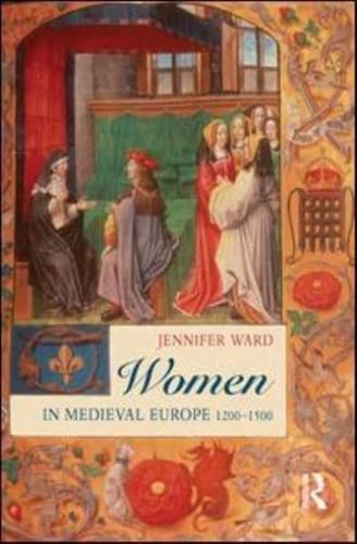 Women in Medieval Europe, 1200-1500