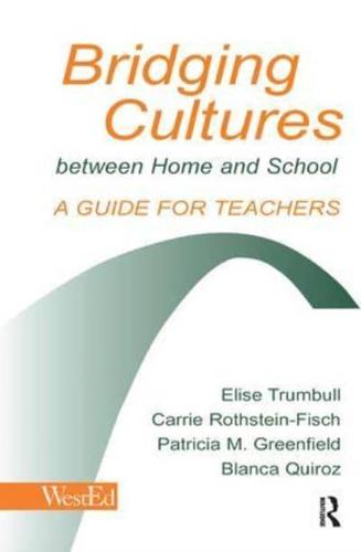 Bridging Cultures Between Home and School: A Guide for Teachers