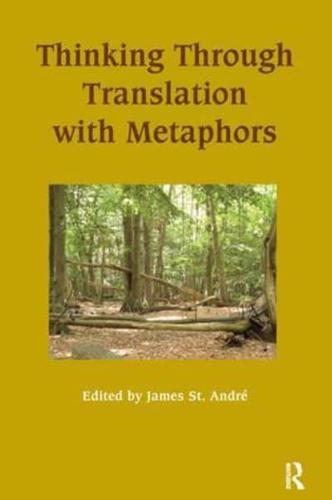 Thinking Through Translation With Metaphors