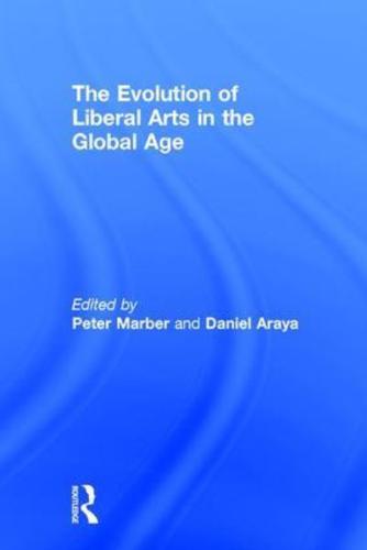 The Evolution of the Liberal Arts in the Global Age
