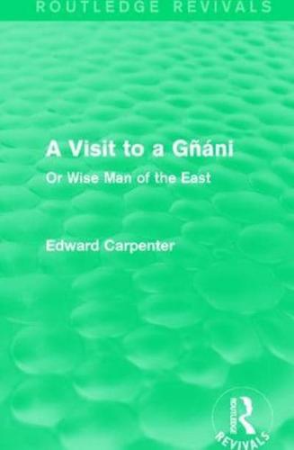 A Visit to a Gani, or, Wise Man of the East