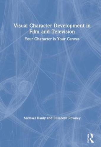 Visual Character Development in Film and Television