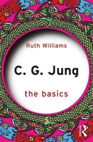 C.G. Jung: The Basics