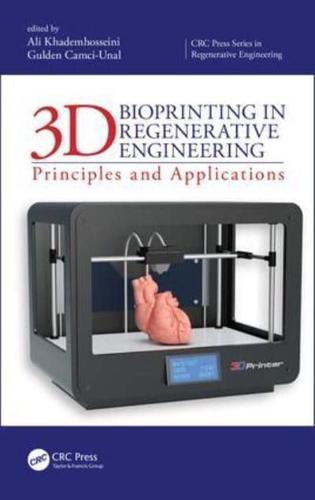 3D Bioprinting in Regenerative Engineering