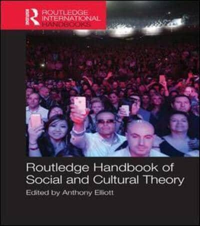 Routledge Handbook of Social and Cultural Theory