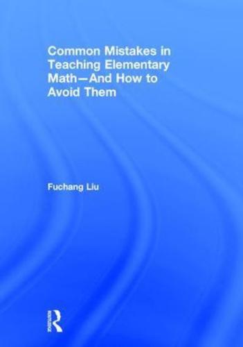 Common Mistakes in Teaching Elementary Math