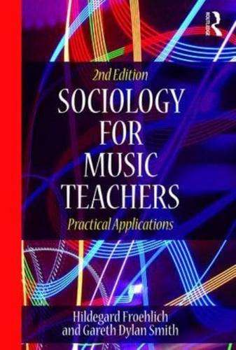 Sociology for Music Teachers: Practical Applications