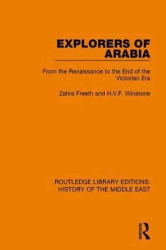 Explorers of Arabia: From the Renaissance to the End of the Victorian Era
