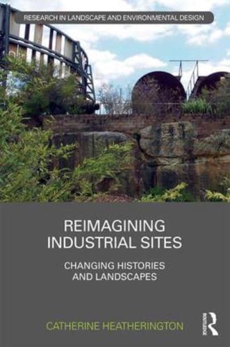 Reimagining Industrial Sites