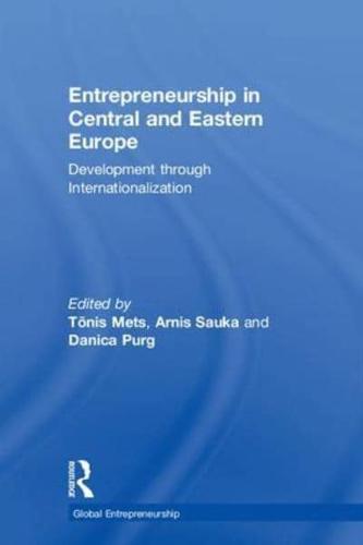 Entrepreneurship in Central and Eastern Europe: Development through Internationalization