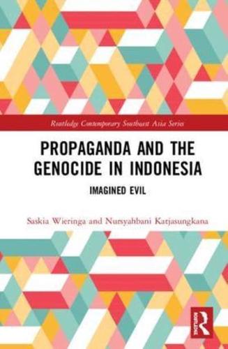 Propaganda and the Genocide in Indonesia
