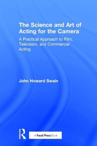 The Science and Art of Film, Television and Commercial Acting