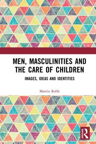Men, Masculinities and Childcare