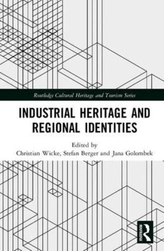 Industrial Heritage and Regional Identities