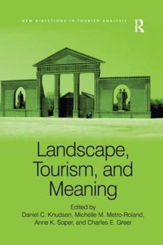 Landscape, Tourism, and Meaning