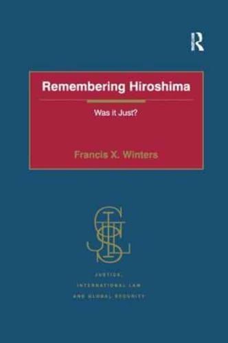 Remembering Hiroshima: Was it Just?