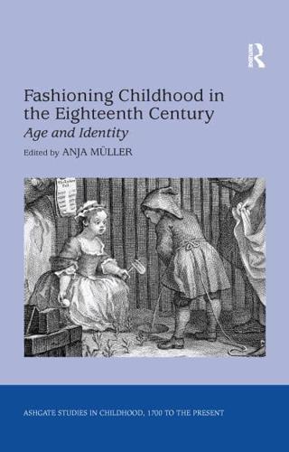 Fashioning Childhood in the Eighteenth Century